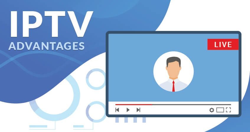 Advantages of IPTV