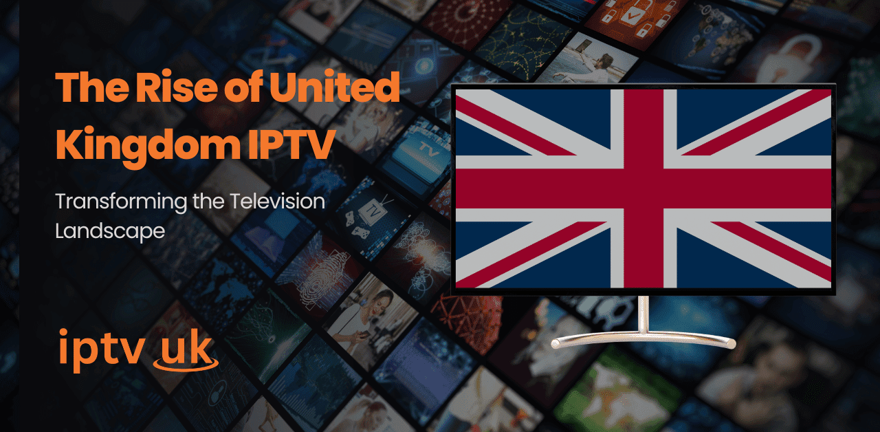 United Kingdom IPTV